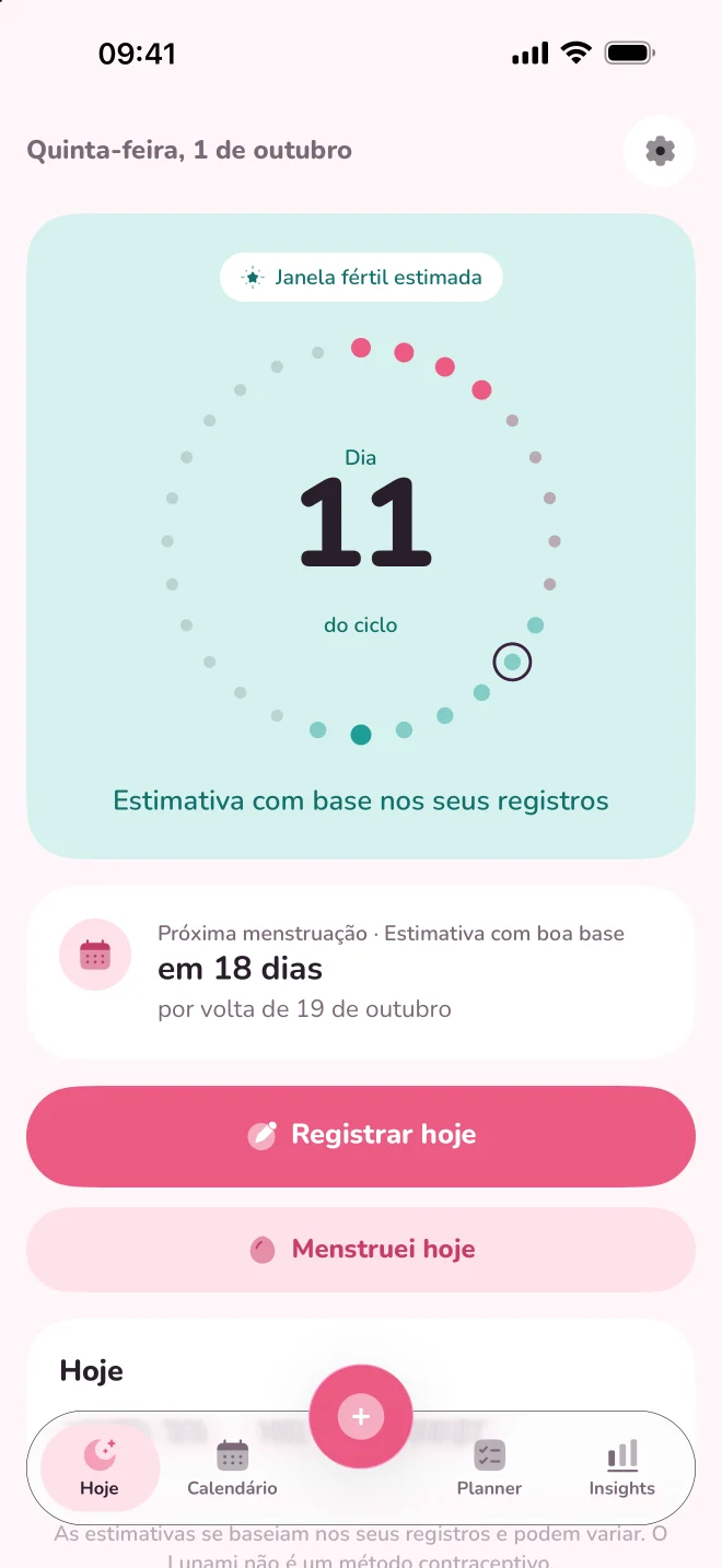 Tela Hoje do Lunami: dia 11 do ciclo, janela fértil estimada e próxima menstruação em 18 dias